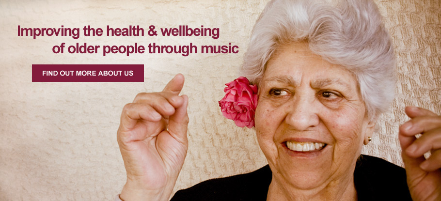 Improving the health & wellbeing of older people through music
